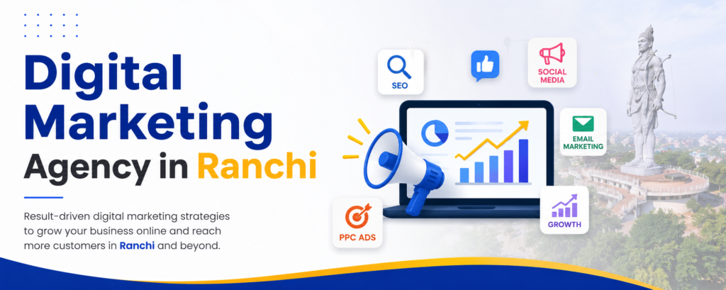 Digital Marketing Agency in Ranchi